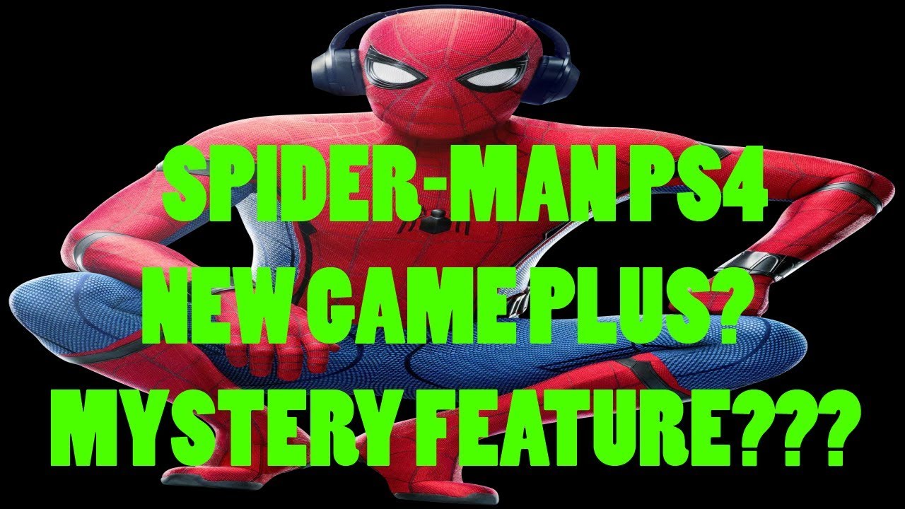 Spider Man PS4 New Game Plus Mystery Feature Details Inside YouTube