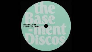 Marc Brauner - Funky Charmes (Original Mix)