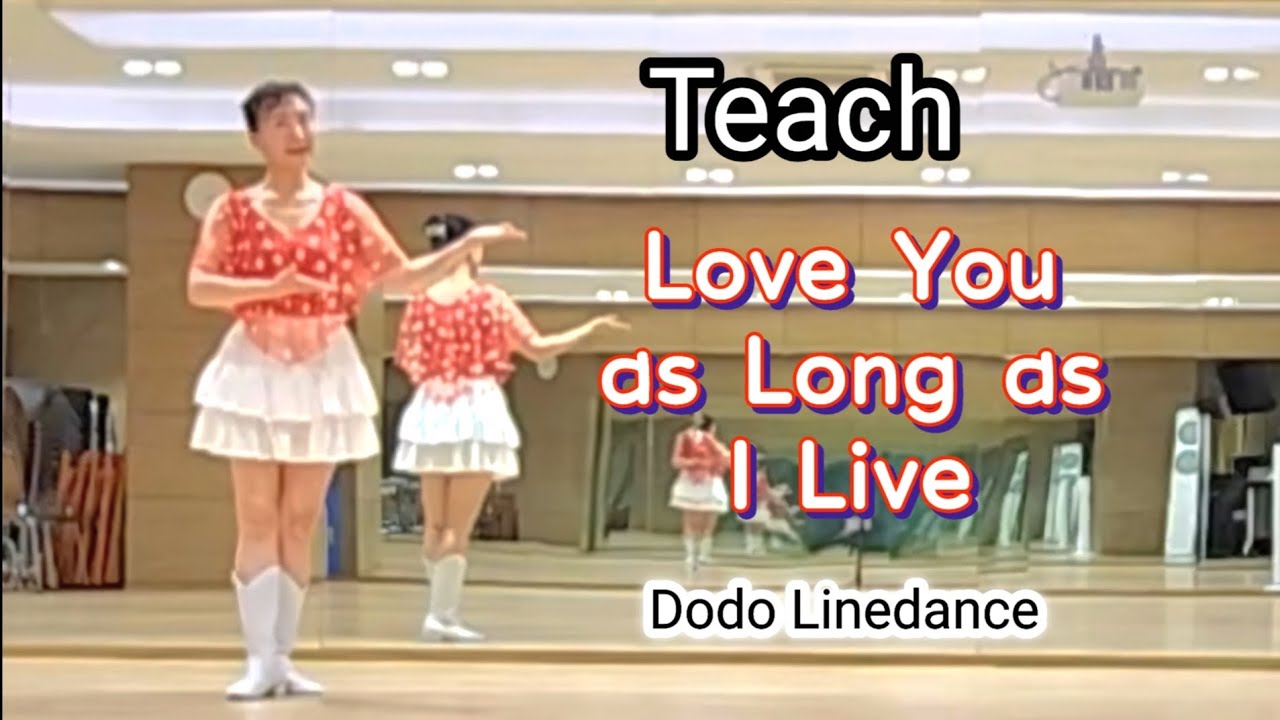Love You as long as I Live (Intermédiaire NC)Linedance 