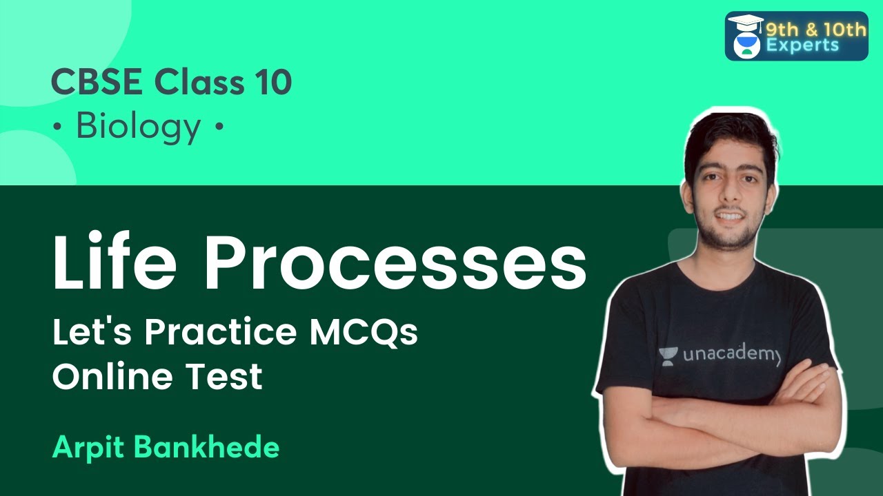 Class 10 Life processes Let's Practice MCQs Online Test Biology