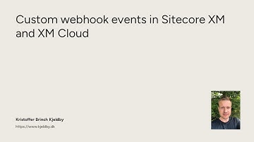 Custom webhook events in Sitecore XM and XM Cloud