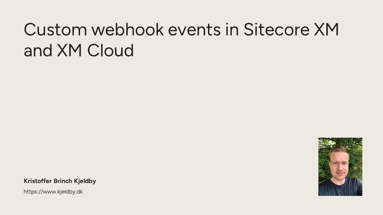 Custom webhook events in sitecore xm and xm cloud youtube