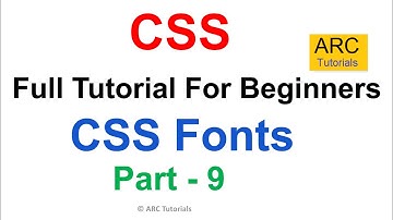 CSS Tutorial For Beginners - Part 9 | Fonts in CSS