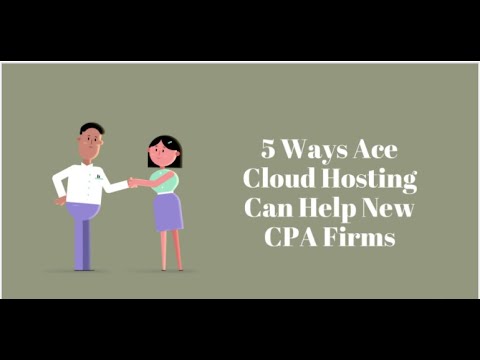 5 Ways Ace Cloud Hosting Can Help New CPA Firms