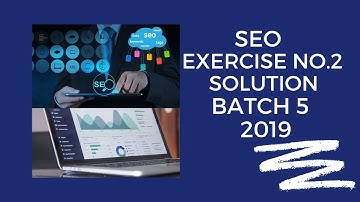 Digiskills SEO Exercise # 2 Solution | Batch 5 | 2019