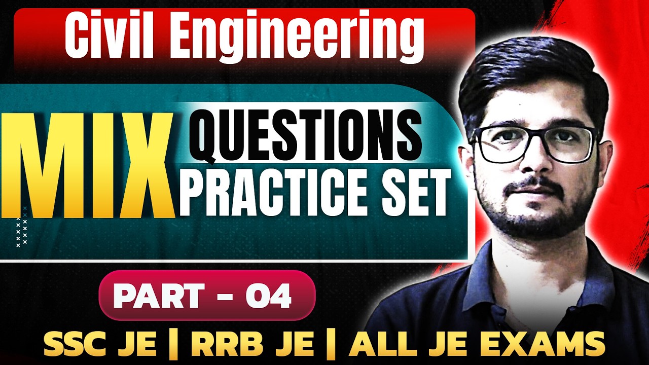 Civil Engineering Mix Questions Practice Set 🔥- 4 | SSC JE | RRB JE | All JE Exams | Apoorv Patodi