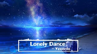 Vexento - Lonely Dance | 1 HOUR