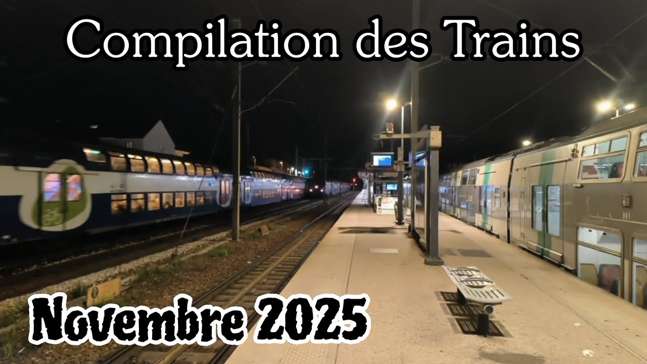 Compilation des trains en Île-de-France / Novembre 2025