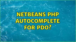Netbeans PHP autocomplete for PDO? (2 Solutions!!)