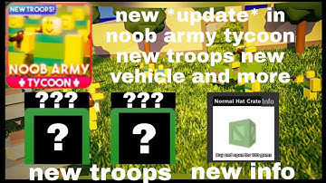 new *update* in noob army tycoon new troops new vehicle and more noob army tycoon roblox