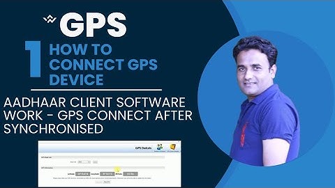 How to connect GPS aadhaar client software