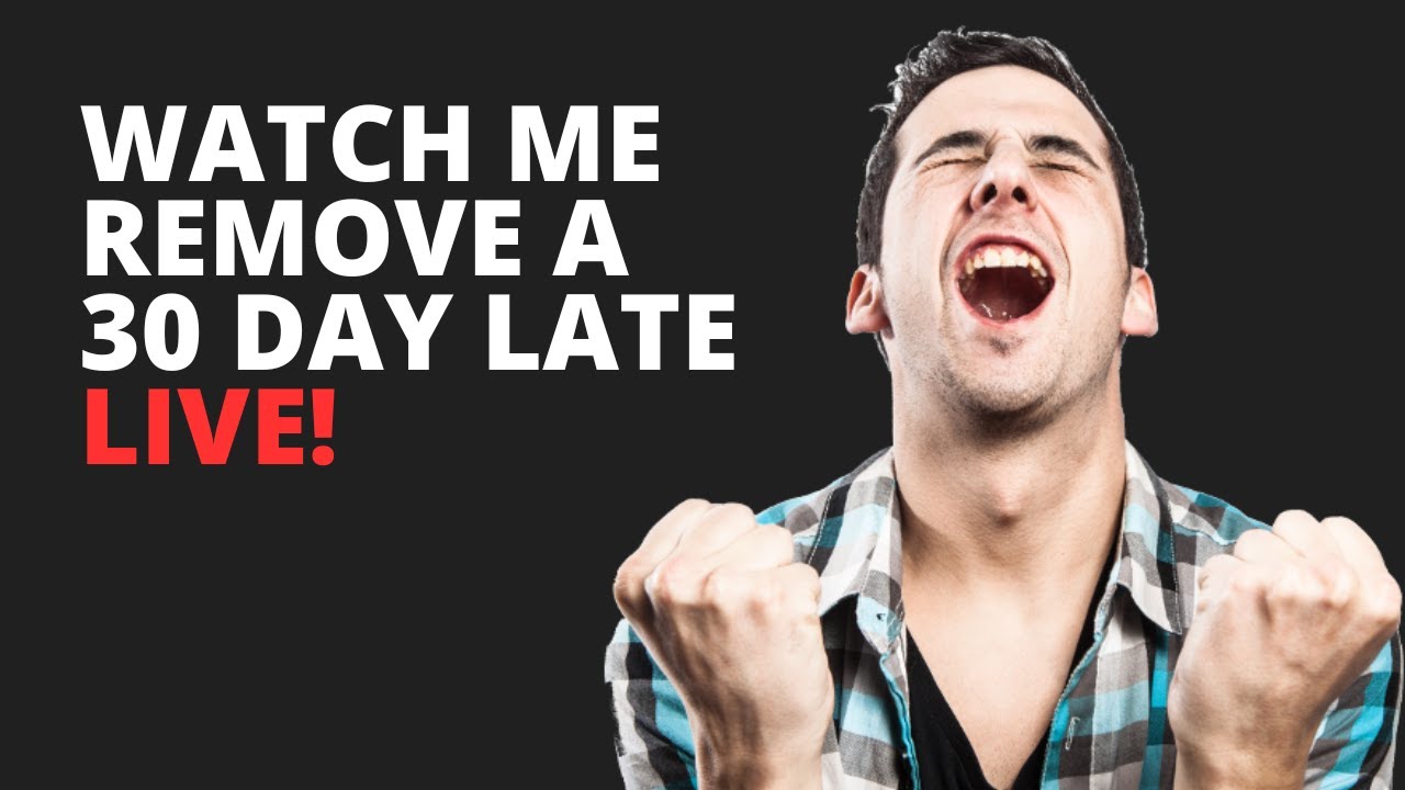 Watch Me Remove A 30 Day Late In Real Time 