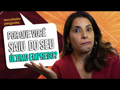 Por que você SAIU DO ÚLTIMO EMPREGO? *Dicas e Exemplos para você responder de forma profissional