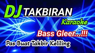 TAKBIRAN Karaoke DJ ( Tanpa Vocal )