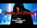 Broken But Strong – The Most Emotional Rap Song#rap #hiphop #music