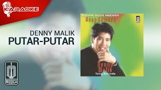 Denny Malik - Putar-Putar ( Karaoke Video)