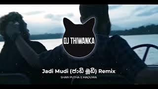 Jadi Mudi Remix - DJ Thiwanka