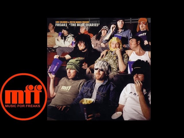 Freaks - You Do It Like That And We'll Do It Like This, Yaaaa (The Beat Diaries)