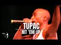 Tupac - Hit 'Em Up (Live at the House of Blues)
