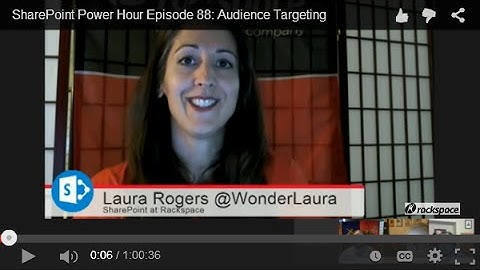 SharePoint Power Hour Episode 88: Audience Targeting