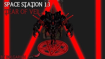 Space Station 13 - Tear of veil - Final phase of Blood cult [FANMADE] By Bolgarich