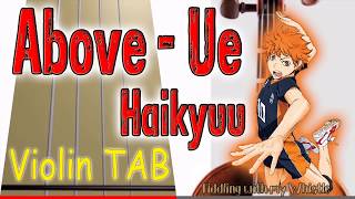 Above - Ue - Haikyuu - OST - Violin - Play Along Tab Tutorial