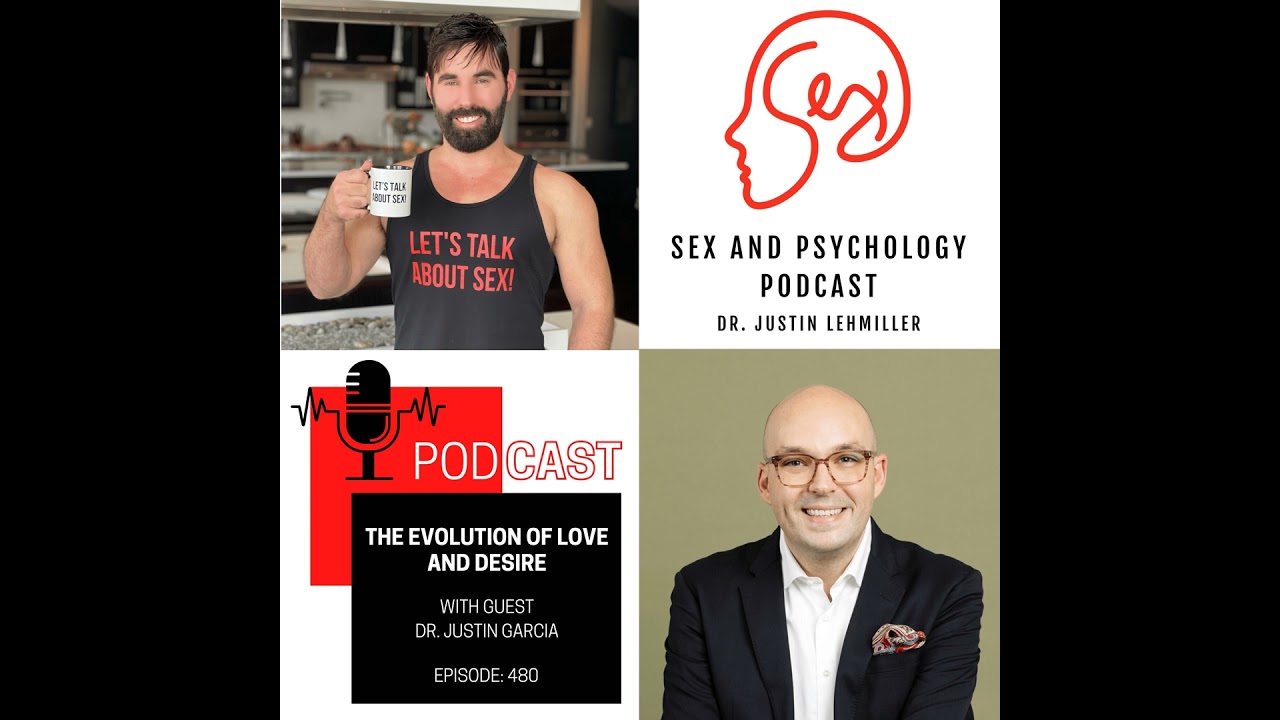 Episode 480 The Evolution Of Love And Desire YouTube 