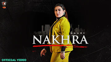 Nakhra (Official Video) Maahi Ft MistaBaaz | New Punjabi Songs 2022 | Latest Song | VIP MUSIC