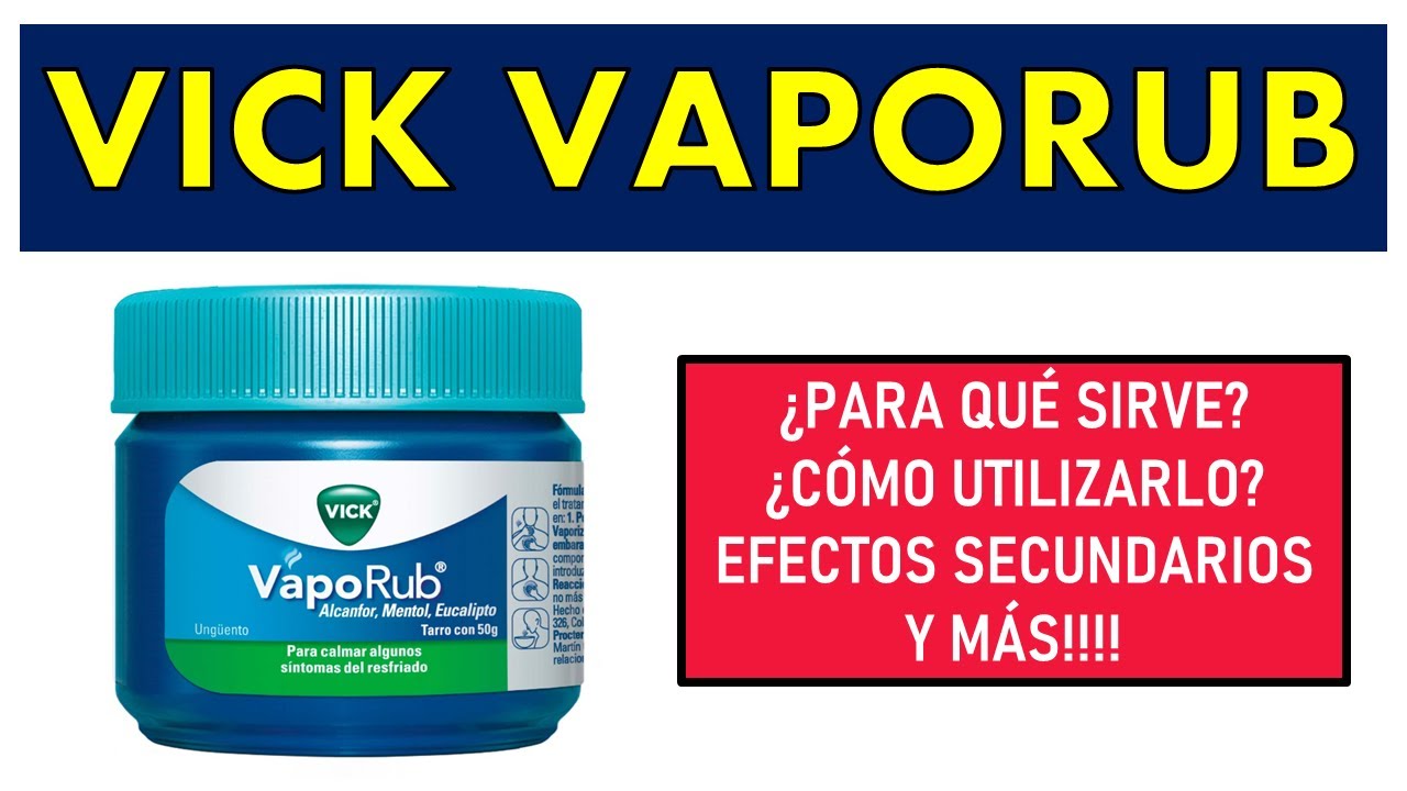 Pomada vicks vaporub para aliviar tos y congestión en resfriados