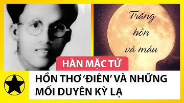 Hàn Mặc Tử - Hồn Thơ 