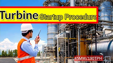turbine Startup Procedure |#steamturbine #turbine