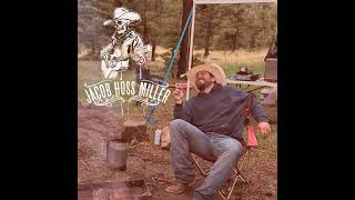 Jacob Hoss Miller - Too Early To Tell