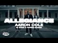 Aaron Cole - Allegiance (ft. 1K Phew &amp; Parris Chariz) [Official Music Video]