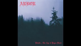 Arbor - Behold... the Age of Pagan Blood