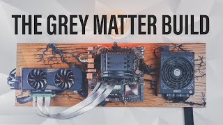 The Grey Matter PC Build - My PC and Desk Tour