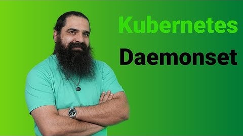آموزش کوبرنتیز/Kubernetes Daemonset