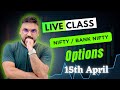 Live trading banknifty nifty options  15042024  nifty prediction live niftytechnicalsbyak