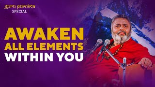 AWAKEN all ELEMENTS within you | ShivYog Master | Guru Purnima Special