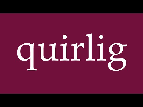 How to Pronounce ''quirlig'' (quirky) Correctly in German