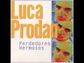 Luca Prodan - Perdedores Hermosos (1997) FULL ALBUM