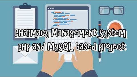 PHARMACY MANAGEMENT SYSTEM - PHP and MySQL based Project - Web Application
