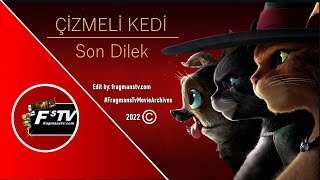 Çizmeli Kedi: Son Dilek Türkçe Dublaj 2022 Film Fragmanı Fragmanstv.com