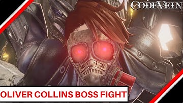 Code Vein Gameplay [Boss Fight] Oliver Collins