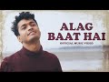 Alag baat hai   every incomplete love story  song by rajat sood prod by fortem fetar