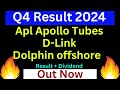  apl apollo tubes dlink dolphin offshore q4 result q4 result 2024 dlink q4 result q4 result