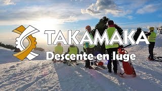 Descente en luge - Takamaka Annecy