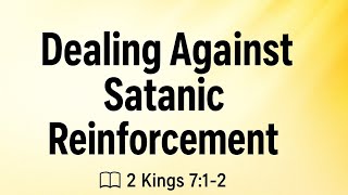 Sunday Service with Prophet Samuel | Dealing Against Satanic Reinforcement (2 Kings 7:1-2)