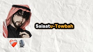 Wad Weynaatey Lkn Ma Tukarid Salaatu-Towbah