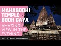 Mahabodhi temple tour evening amazing view