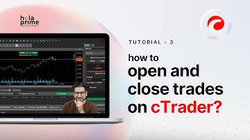 How to Open and Close Trades on cTrader | Hola Prime